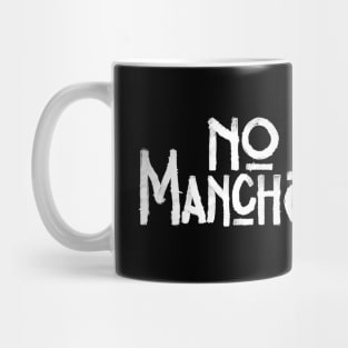 No Manches 2 Mug